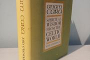 Anam Cara - Spiritual Wisdom from the Celtic World by John O'Donohue