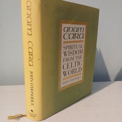 Anam Cara - Spiritual Wisdom from the Celtic World by John O'Donohue