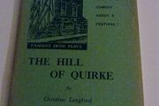 Longford, Christine; The Hill of Quirke. P J Bourke 1958  Play