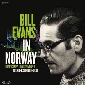 BILL EVANS | In Norway    (The Kongsberg Concert)