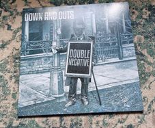 Down And Outs - Double Negative LP (punk)