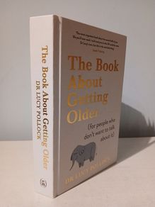 The Book About Getting Older by Dr Lucy Pollock