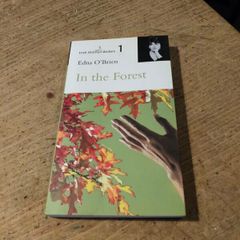 Edna O Brien, in the Forest. Paperback book.