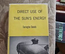 Direct Us Of The Sun's Energy. By Farrington Daniels. Early Days Of Solar Energy. First Edition Hardback With Dustjacket In Good Condition.  See Photos For Same.