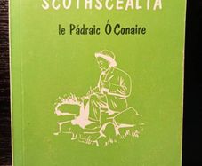 1978. Scothscealta le Padraic O' Conaire.Tomas De Bhaldraithe.