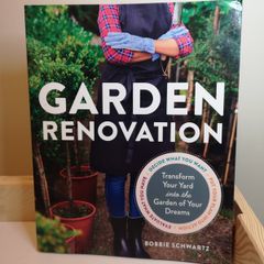 SALE! Garden Renovation: Transform Your Yard Into the Garden of Your Dreams by Bobbie Schwartz (Timber Press) 2017