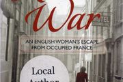 Rosie's War - An English Woman's Escape From Occupied France