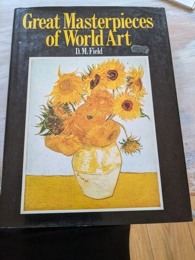 great masterpieces of world art D.M. Field