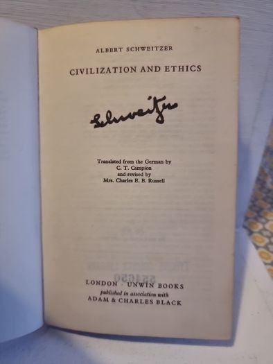 Civilization and Ethics  by Albert Schweitzer