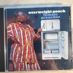 Overweight Pooch CD (Hiphop) - Female Preacher