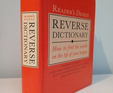 Reader's Digest Reverse Dictionary - How to Find The Words on the Tip of Your Tongue