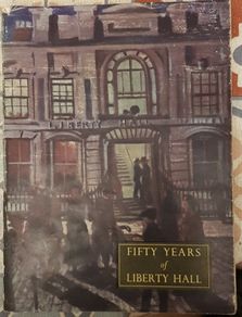 Fifty Years Of Liberty Hall: Golden Jubilee of the Irish Transport and General Workers Union 1909-1959