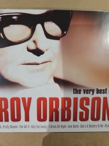 Roy Orbison - The Very Best.