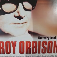 Roy Orbison - The Very Best.