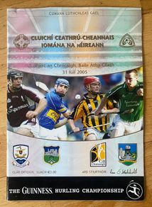 2005 Kilkenny v Limerick & Galway v Tipperary - GAA Senior Hurling Quarter Finals Programme