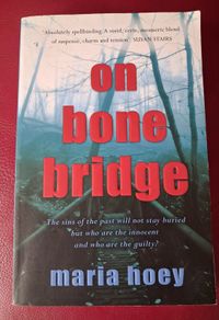 On Bone Bridge / Maria Hoey / 2018