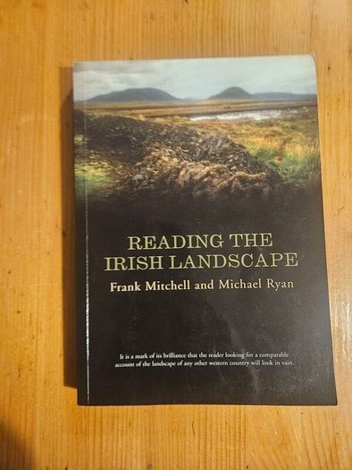 Reading The Irish Landscape. By Frank Mitchel & Michael Ryan. Large Volume Paperback In Good Condition.  See Photos For Same.