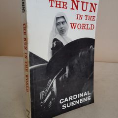 The Nun in the World: New Dimensions in the Modern Apostolate by Leon Joseph Cardinal Suenens (GT984)