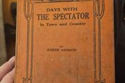 Rare Days With The Spectator. By Joseph Addison. Published By Brown &amp; Nolan. First Edition Hardback In Good Condition   See Photos For Same.