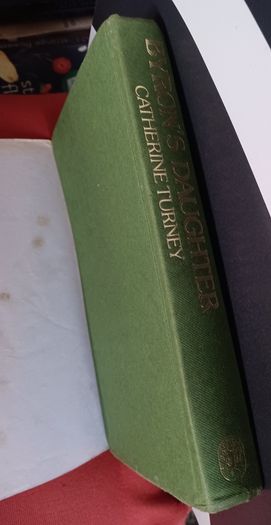 Byrons Daughter / A Biography/ Catherine Turney/ 1975