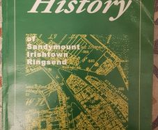 A Social and Natural History of Sandymount, Ringsend and Irishtown, Ed. Paul Magee