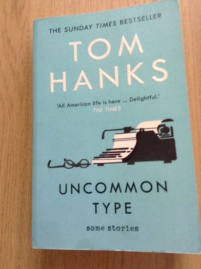 Tom Hanks, Uncommon Type