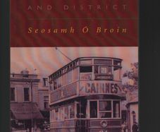 Inchicore Kilmainham And District. Seosamh O'Broin.