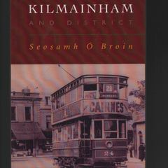 Inchicore Kilmainham And District. Seosamh O'Broin.