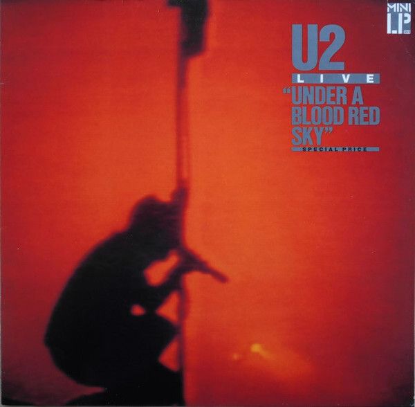U2  Live "Under A Blood Red Sky