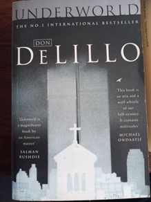 Underworld by Don DeLillo