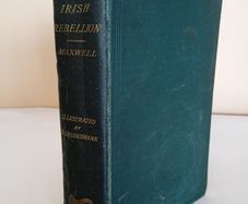 History of the Rebellion in 1798: With Memoirs of the Union and Emmett's Insurrection in 1803 by W. H. Maxwell. Illustrated by George Cruikshank (PT89)