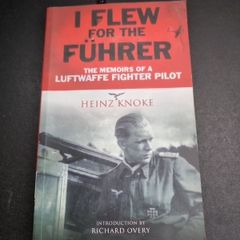 The Memoirs of a Luftwaffe Fighter Pilot