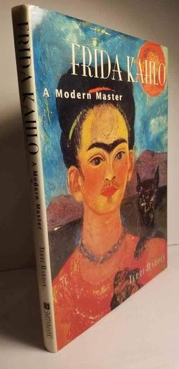 Frida Kahlo - A Modern Master - HB by Terri Hardin