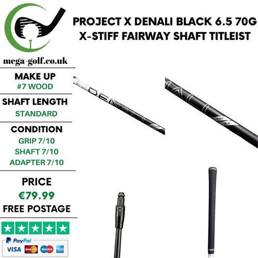 Project X Denali Black 6.5 70G X-Stiff #7 Wood Shaft / Titleist 2nd Gen