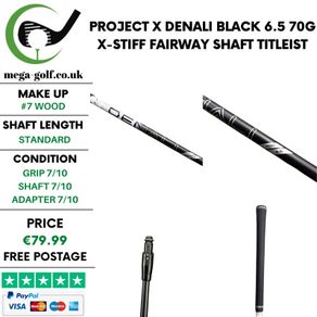 Project X Denali Black 6.5 70G X-Stiff #7 Wood Shaft / Titleist 2nd Gen