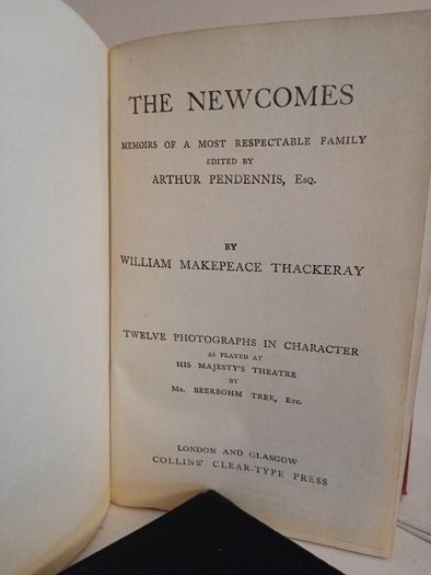 The Newcomes: Memoirs of a Most Respectable Family by William Makepeace Thackeray. Edited by Arthur Pendennis (HQ108)