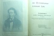 Presentation copy, inscribed by the Author. An Octogenarian Literary Life. The Autobiography of James Roderick O'Flanagan