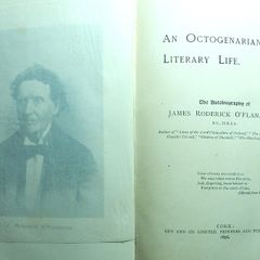 Presentation copy, inscribed by the Author. An Octogenarian Literary Life. The Autobiography of James Roderick O'Flanagan