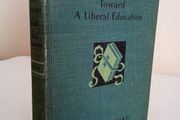 Essays and Addresses: Toward a Liberal Education Selected by A. Craig Baird (RB156)