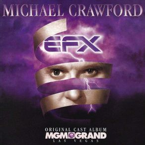 Michael Crawford - EFX Original Cast Album MGM Grand Las Vegas [CD]