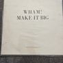 Wham Make it Big Image 2