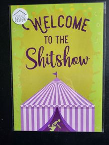 A4 Size Welcome to the Sh Show Circus Green Print, wall art