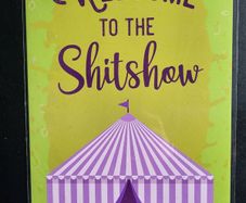 A4 Size Welcome to the Sh Show Circus Green Print, wall art