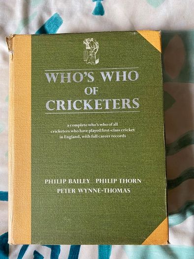 cricket book This is a copy of Who's Who of Cricketers by Philip Bailey, Philip Thorn, and Peter Wynne-Thomas,
