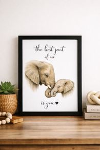 Elephant Nursery Print -  The best part of me is you