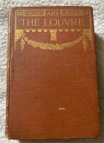 art book Vintage Hardcover edition of Art of the Louvre 1904