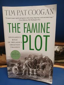 The Famine Plot - Tim Pat Coogan