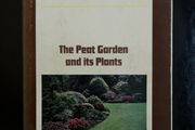 The Peat Garden and its Plants - Alfred Evans 1974
