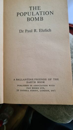 The Population Bomb. By Dr Paul R. Ehrlich 1971