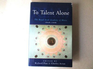 The Royal Irish Academy Of Music 1848 - 1998